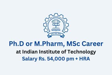 Opportunity for Ph.D or M.Pharm, MSc as Research Associate at IIT Bombay