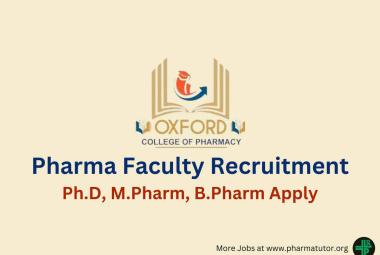 Pharma Faculty Recruitment at Oxford College of Pharmacy