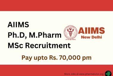 Ph.D, M.Pharm, MSc Recruitment at AIIMS