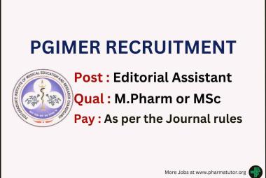 Vacancy for M.Pharm or MSc as Editorial Assistant at PGIMER