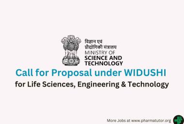 Call for Proposal under WIDUSHI for Life Sciences, Engineering & Technology