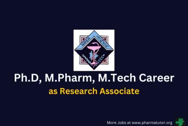 Career for Ph.D, M.Pharm, M.Tech as Research Associate at NIPER