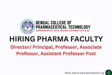 Bengal College of Pharmaceutical Technology College Hiring Pharma Faculty