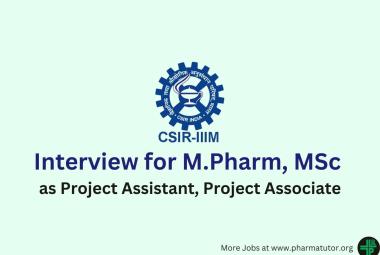 Interview for M.Pharm, MSc as Project Assistant, Project Associate at IIIM