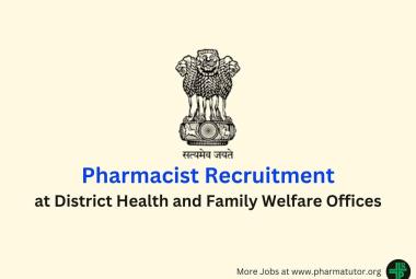 Job for Pharmacist at District Health and Family Welfare Offices