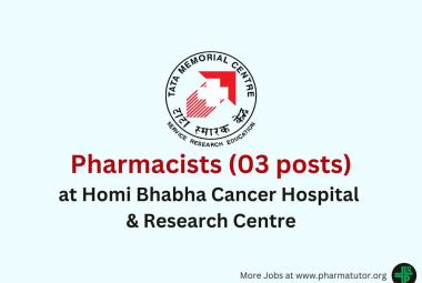 Job for Pharmacists at Homi Bhabha Cancer Hospital & Research Centre