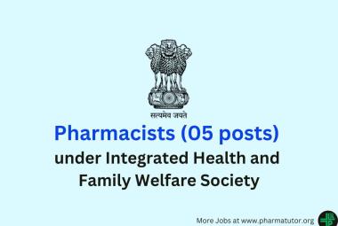 Jobs for Pharmacists under Integrated Health and Family Welfare Society