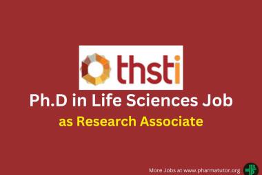 Opportunity for Ph.D in Life Sciences as Research Associate at THSTI