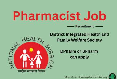 Pharmacist recruitment at District Integrated Health and Family Welfare Society