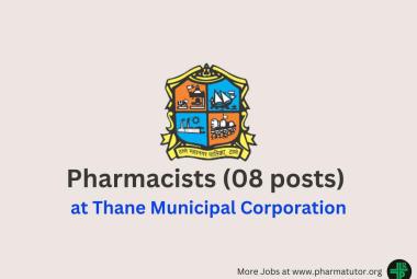 Recruitment for Pharmacists at Thane Municipal Corporation