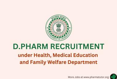 Vacancy for Diploma in Pharmacy under Health, Medical Education and Family Welfare Department