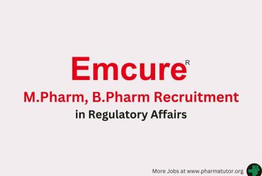 Vacancy for M.Pharm, B.Pharm in Regulatory Affairs at Emcure Pharma