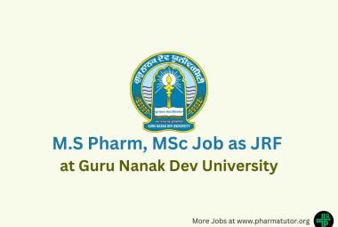 Vacancy for M.S Pharm, MSc as JRF at Guru Nanak Dev University