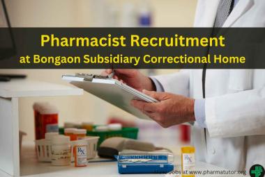 Vacancy for Pharmacist at Bongaon Subsidiary Correctional Home
