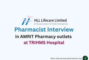 Vacancy for Pharmacist in AMRIT Pharmacy outlets at TRIHMS Hospital