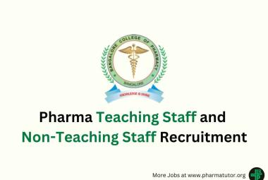Job for Pharmacy Teaching Staff and Non-Teaching Staff at Bangalore College of Pharmacy