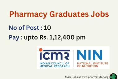 Jobs for Pharmacy graduates at National Institute of Nutrition