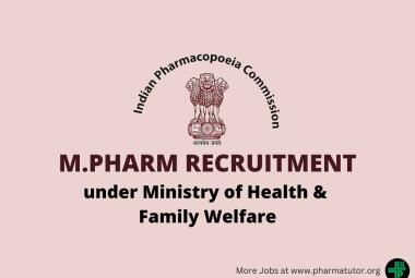 Opportunity for M.Pharm to Join Indian Pharmacopoeia Commission
