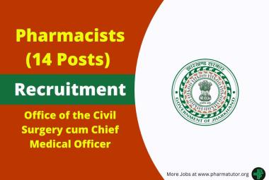 Recruitment for Pharmacists in Office of the Civil Surgery cum Chief Medical Officer