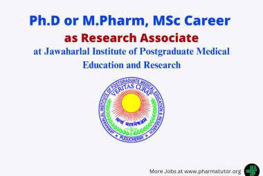 Recruitment for Ph.D or M.Pharm, MSc as Research Associate at JIPMER
