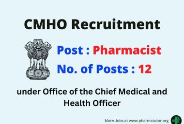 Applications are invited for Pharmacists in the office of Chief Medical and Health Officer
