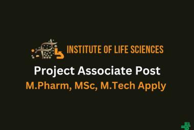 Applications are invited for Project Associate at Institute of Life Sciences
