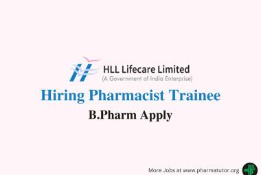 HLL Lifecare Limited Hiring Pharmacist Trainee