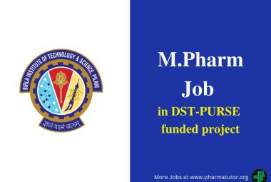 Opportunity for M.Pharm in DST-PURSE funded project at BITS