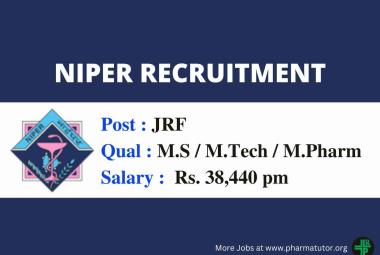 Opportunity for M.Pharm, M.Tech, MSc as JRF at NIPER
