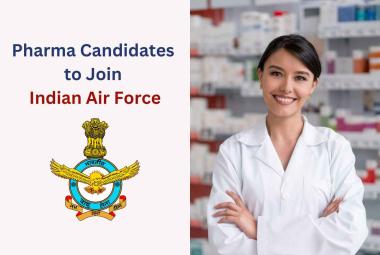 Opportunity for Pharma Candidates to Join Indian Air Force