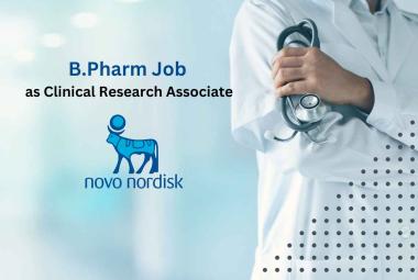 Vacancy for B.Pharm as Clinical Research Associate at Novo Nordisk