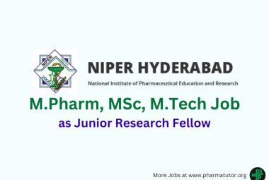 Vacancy for M.Pharm, MSc, M.Tech as Junior Research Fellow at NIPER