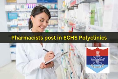Vacancy for Pharmacists in ECHS Polyclinics