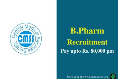 Career for B.Pharm join Central Medical Services Society