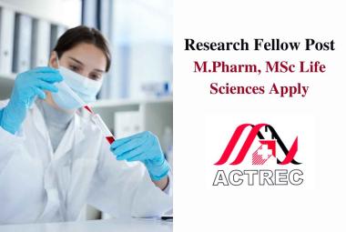 Opportunity for M.Pharm, MSc Life Sciences as Research Fellow at ACTREC 
