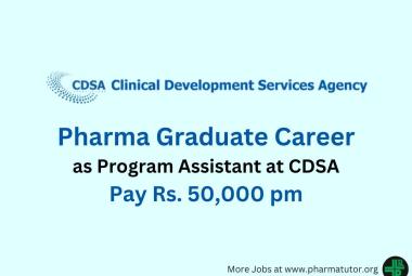 Opportunity for Pharma Graduate to work at CDSA