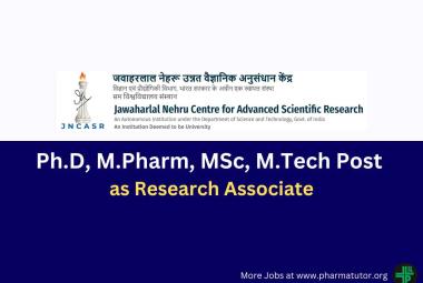 Opportunity for Ph.D, M.Pharm, MSc, M.Tech as Research Associate at JNCASR
