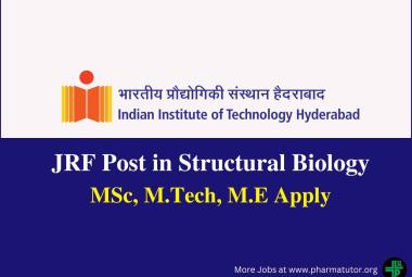 Vacancy for JRF in Structural Biology at IIT Hyderabad