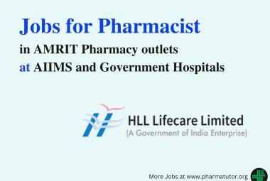 Vacancy for Pharmacist in AMRIT Pharmacy outlets at AIIMS and various Government Hospitals