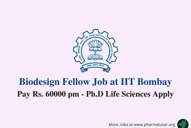 Applications are invited for Biodesign Fellow at IIT Bombay