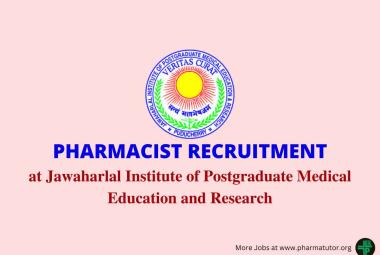 Career for Pharmacist at Jawaharlal Institute of Postgraduate Medical Education and Research