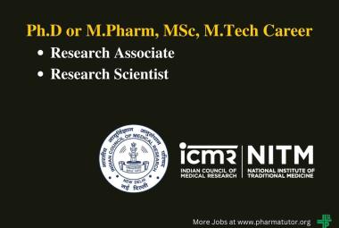 Career for Ph.D or M.Pharm, MSc, M.Tech as Research Associate, Scientist at NITM