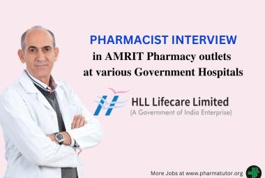 Interview for Pharmacist in AMRIT Pharmacy outlets at various Government Hospitals