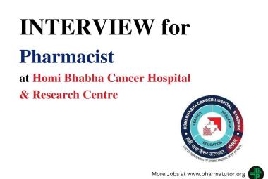 Interview for Pharmacists at Homi Bhabha Cancer Hospital & Research Centre