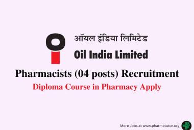 Job for Pharmacists at Oil India Limited