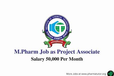 Opportunity for M.Pharm as Project Associate at Institute of Chemical Technology