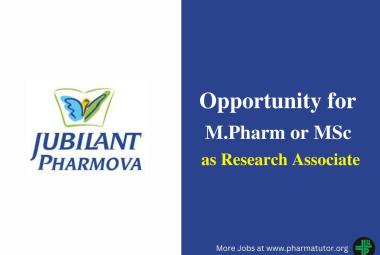 Opportunity for M.Pharm or MSc as Research Associate at Jubilant Pharmova
