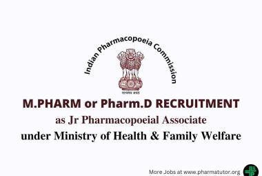 Opportunity for M.Pharm or Pharm.D to Join Indian Pharmacopoeia Commission