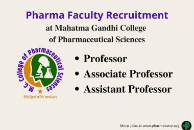 Pharma Faculty Recruitment at Mahatma Gandhi College of Pharmaceutical Sciences