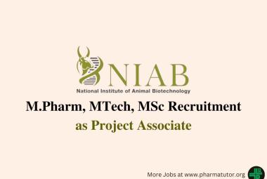 Recruitment for M.Pharm, MTech, MSc as Project Associate at NIAB